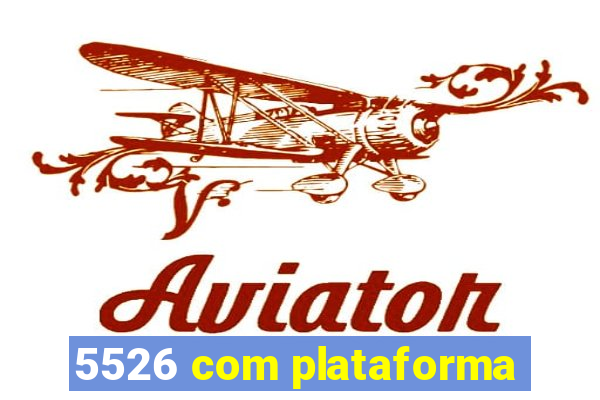 5526 com plataforma